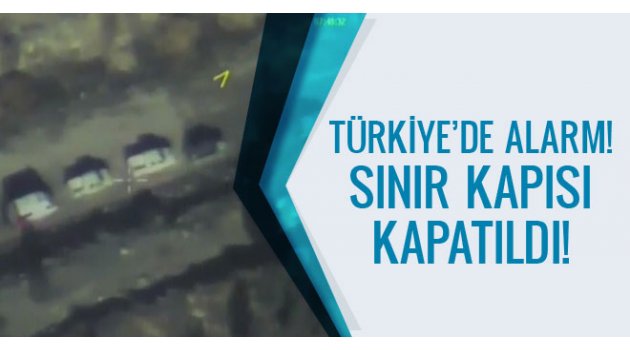 Türkiye'de Halep için alarm! Sınır kapısı kapatıldı