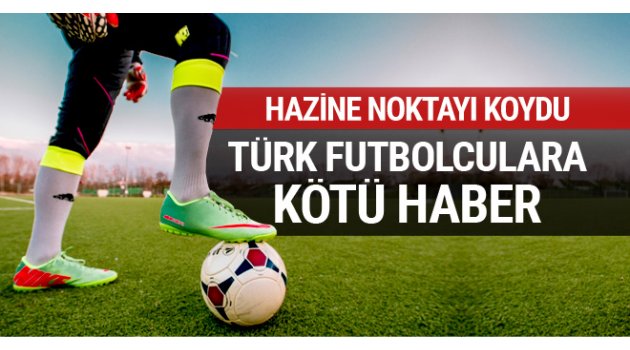 Türk futbolcuların dövizle sözleşme yasak