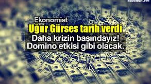 Uğur Gürses: Daha krizin başındayız