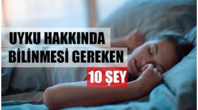 Uyku hakkında bilmeniz gereken 10 şey