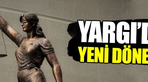 Yargıda yeni dönem