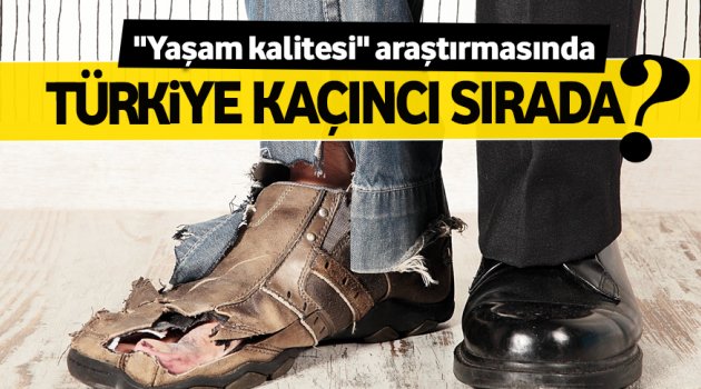 Yaşam kalitesinde Türkiye 61. sırada