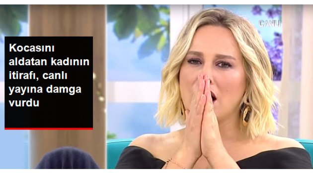 Yayına Bağlanan Kadın İzleyicinin "Aldatma" İtirafı Şaşkına Uğrattı