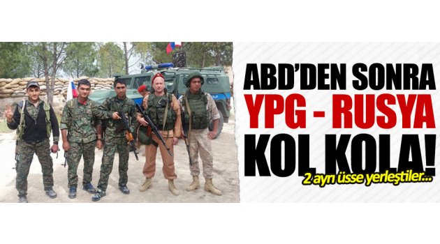 YPG - Rusya kol kola!