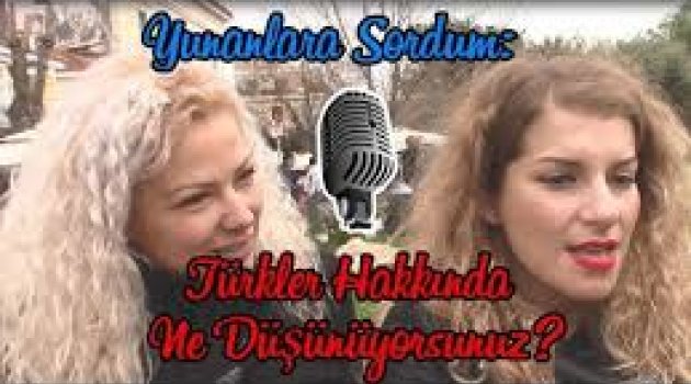 Yunanlara Sordum: Türkler Hakkında Ne Düşünüyorsunuz?VİDEO