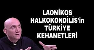 Laonikos Halkokondilis'in Türkiye kehanetleri.