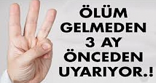 Ölümün Belirtileri! Ölmeden 3 Ay Öncesinde Bunlar Oluyor.!