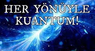 Kuantum Teorisi (Genel Özet)