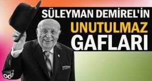 Süleyman Demirel'in UNUTULMAZ Gafları! 