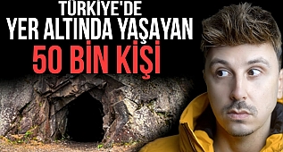 TÜRKİYE'DE YERİN 7 KAT ALTINDA YAŞAYAN 50 BİN İNSAN. KAPADOKYA'NIN GİZEMİ