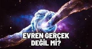 Fizikçiler Evrenin Yerel Olarak Gerçek Olmadığını Kanıtladı