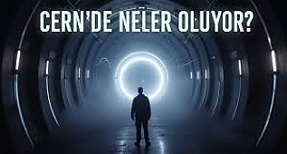 Zaman Kayması, Spiral Işıklar, Ritüeller: CERN’de Neler Yaşanıyor?