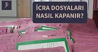 İCRA DOSYASI NE ZAMAN KAPANIR?