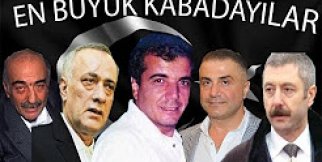 TÜRKİYE'NİN EN BÜYÜK MAFYA BABALARI VE KABADAYILARI 2017